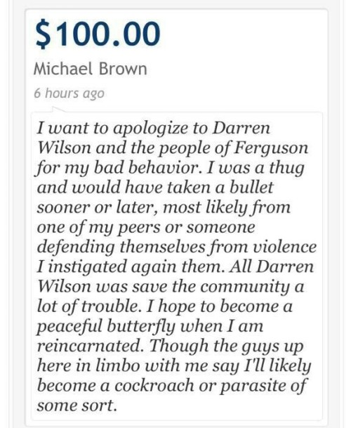 prettyboyshyflizzy:  thisiseverydayracism:  If this isn’t about race, why are racists donating to darren wilson? Source: https://twitter.com/ShaunKing/status/502720686755176448  smh at these  smh the one where he donated as mike brown really boiled