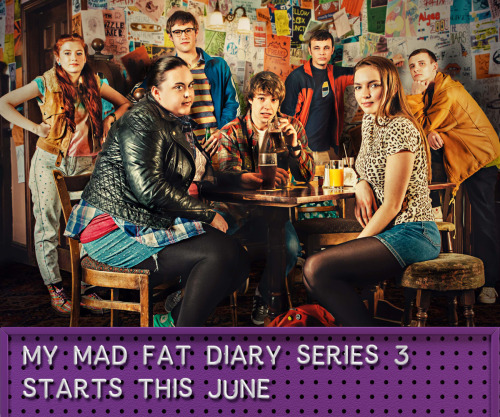 mymadfatdiary:We’re pleased to announce that My Mad Fat Diary Series 3 starts THIS MONTH! And here’s