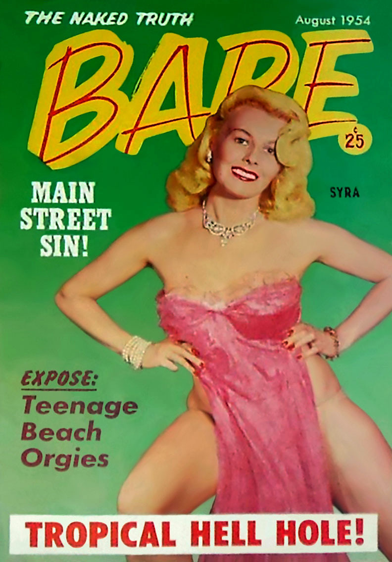 Syra Marty graces the cover of the August ‘54 issue of ‘BARE’ magazine; a popular