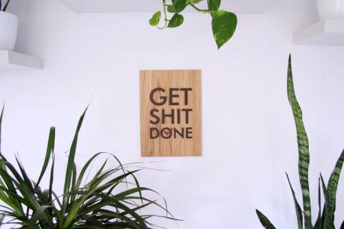 Get Shit Done Wood Sign //WoodsyLV
