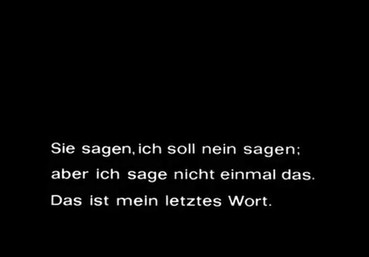 yessferatu:They tell me to say no, but I’m not even saying that. That’s my last word.LETZTE WORTE (1968), dir. Werner Herzog 