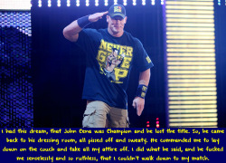 Wwewrestlingsexconfessions:  I Had This Dream, That John Cena Was Champion And He