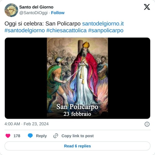 Oggi si celebra: San Policarpo https://t.co/YeJ319vMGo #santodelgiorno #chiesacattolica #sanpolicarpo pic.twitter.com/3iNLFIjEXg  — Santo del Giorno (@SantoDiOggi) February 23, 2024