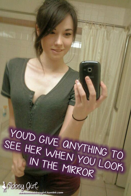 awesomeabbeygirl:  And take a picture to show all my friends the girl I am!  —————————————————-See more original posts at AwesomeAbbeyGirl.Tumblr.com   