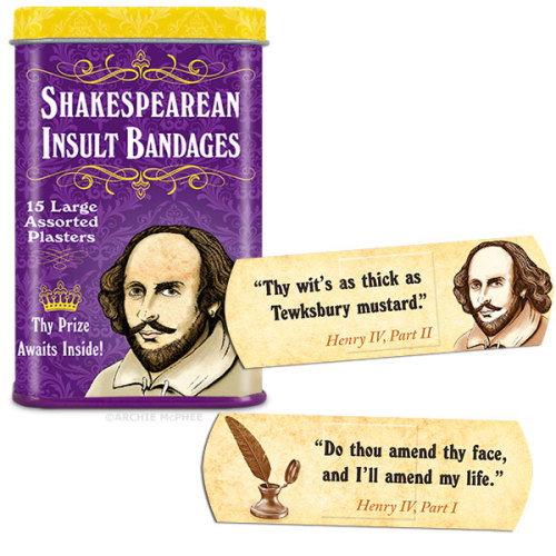 archiemcphee: Shakespearean Insult Bandages - The best time to hurl an outdated insult at a fri