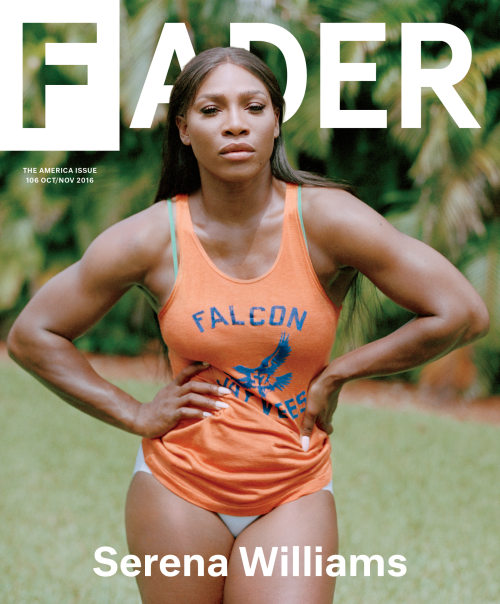 yellowsunnerrunner: strongerjenna: celebsofcolor: Serena Williams for FADER Magazine Badass af She i