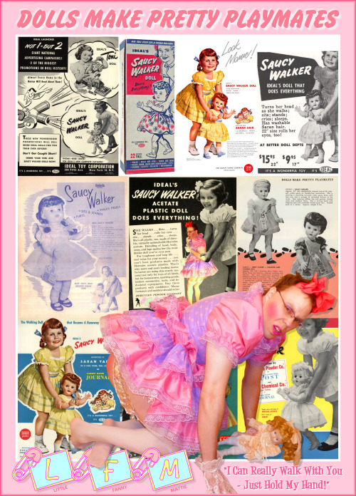 fmatty:“Introducing… SAUCY [SISSY] WALKER; Ideal’s walking-flirting petticoat punished dollified pla