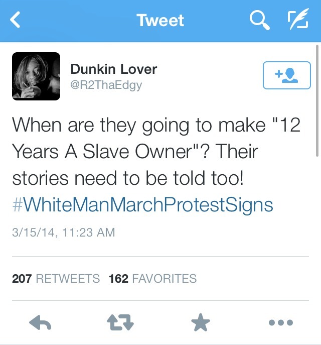 trusthim:  So whitemanmarchprotestsigns is trending on twitter and I thought I’d
