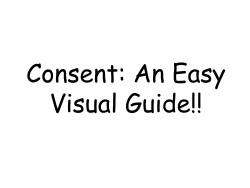 resynched:  edgebug:  An Easy Visual Guide!!! xx  Actually, “yes” can also mean “no.”  In the event an individual is under the influence of drugs or alcohol, is unconscious, is underage, etc., then sexual intercourse should not be had with that