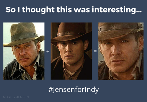 mostly-jensen:Campaign Jensen Ackles for Indiana Jones on Twitter! #JensenForIndy @DisneyPictures  T