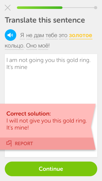 wtfduolingo: A terrible feud [image transcription: “я не дам тебе это золотое кольце. Оно моё!