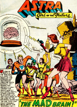 Superdames: “Astra, Girl Of The Future” Had A Very Short Run As A Backup Feature