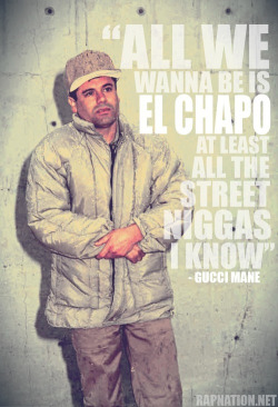 lareinadeboyleheights:  Everyone wants to be El Chapo 