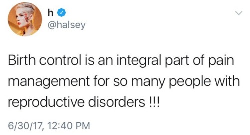 xcxbxlx:thoughts-of-an-x-factor:Fuck you if you don’t think Birth Control is healthcare.Halsey said 