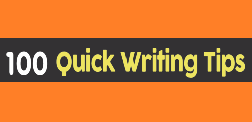 writerswritecompany:    100 Quick Writing Tips | InfographicAre you looking for chart filled with quick writing tips? In this infographic, we share 100 quick writing tips to help you with your writing.