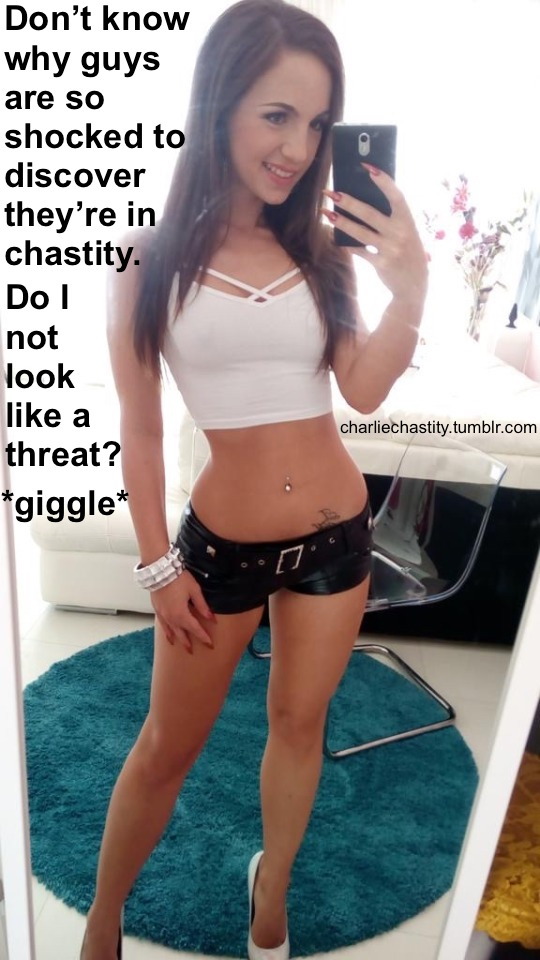 Don&rsquo;t know why guys are so shocked to discover they&rsquo;re in chastity.Do I not look like a threat? *giggle*