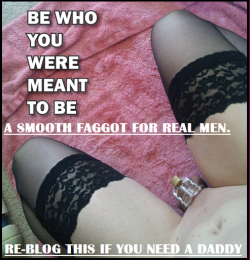 sabrina-sissy:  faggotlover:  If this is