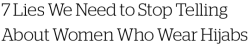 micdotcom:  7 dangerous myths about women who wear hijabs  The hijab is not the most important part of being a Muslim woman, but it is certainly the most visible. In a time when Islamophobia only seems to be on the rise in the West, a practice that is
