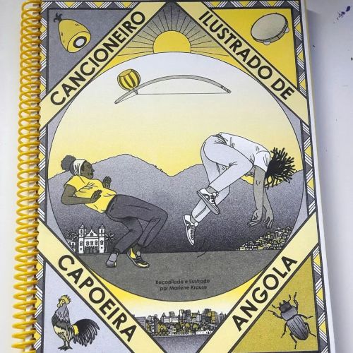 Very happy to finally present the Cancioneiro Ilustrado de Capoeira Angola, an illustrated songbook 