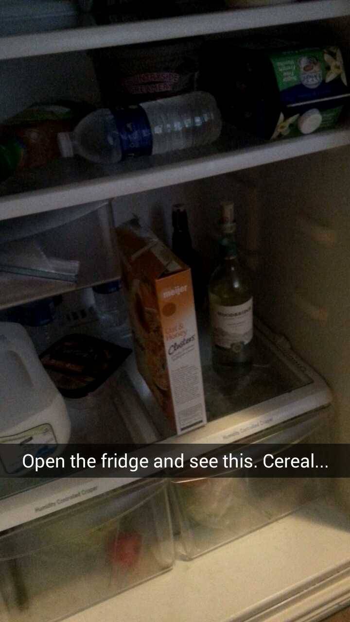My roommate was either high or just likes cold cereal.