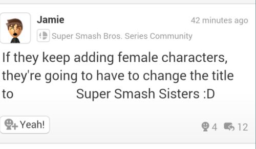 stupidmiiverseposts:There has only been five female characters comfirmed playable compared to fiftee