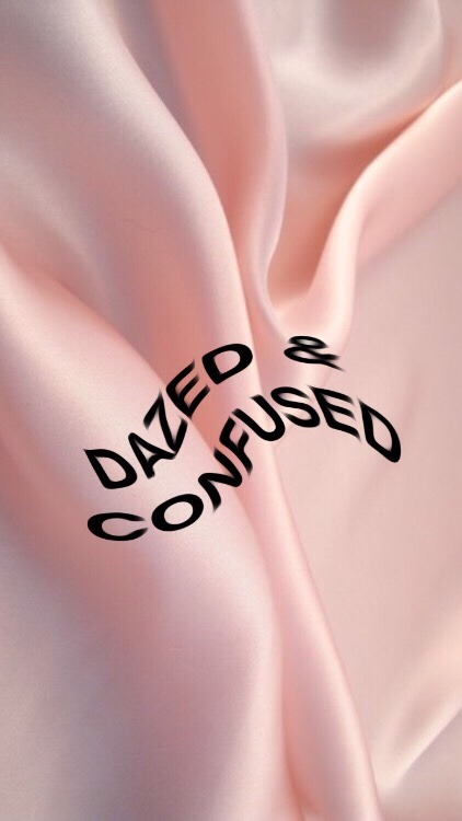 Dazed &amp; Confused // You Are Gold