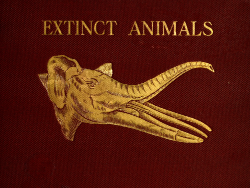 nemfrog:Extinct animals. 1905. Cover detail.Internet Archive