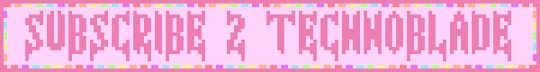 SUBSCRIBE 2 TECHNOBLADE