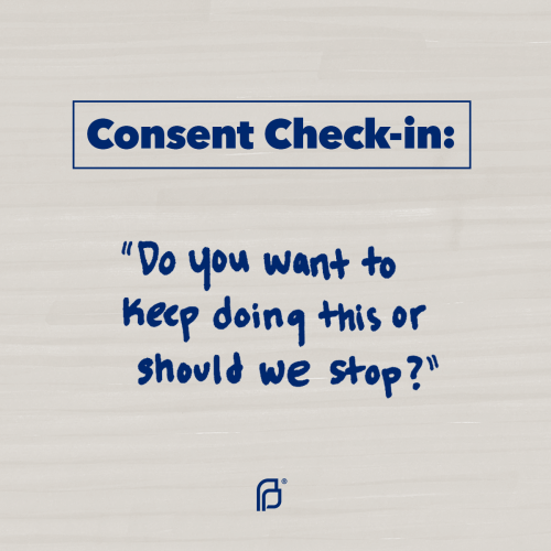 Getting and giving consent doesn’t just happen when things are starting to get sexy — it’s got to ha