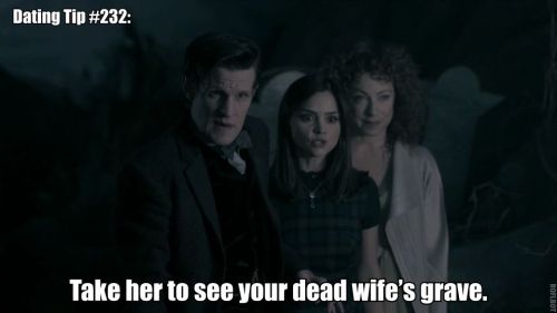 Dating Tip #232: Take her to see your dead wife’s grave.  Good date idea. Clara’s face s
