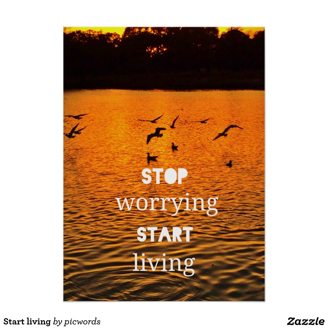 Stop worrying Start living - Poster