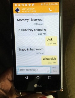 themerrymisnomer:  congenitaldisease:  The last messages sent from Eddie Justice, an accountant, to his mother. Eddie was hiding in the bathroom of Pulse nightclub in Orlando when he sent these terrified text messages to his mother. Omar Mateen barricaded