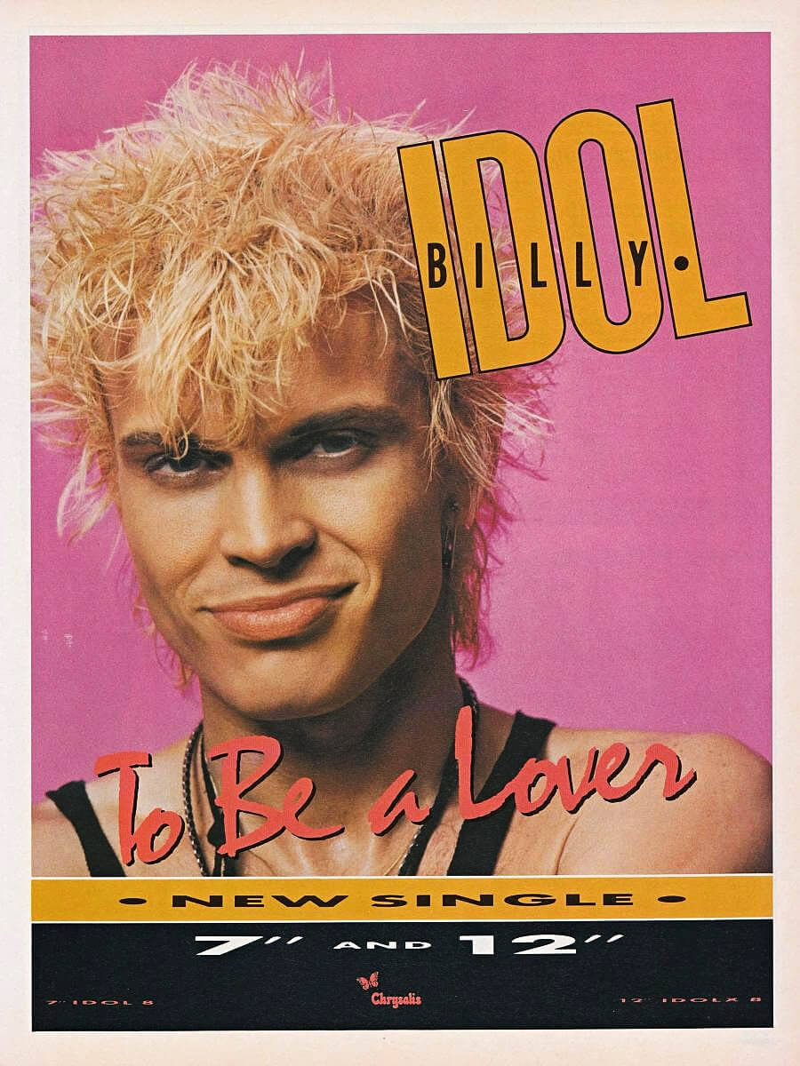 <p>Billy Idol “To Be A Lover” poster advert from Smash Hits Sept 1986.</p>