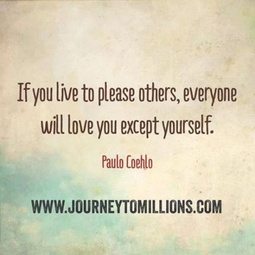jamelrealness:  Very very true. You can’t please others all the time. You got to think about yourself too