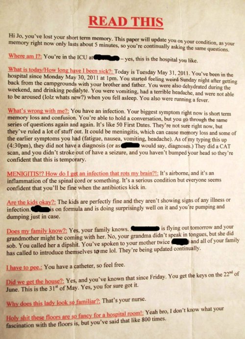 alexeatscookies:  lunapics:  laughingsquid:  Friend Makes a Woman Hospitalized with Short-Term Memory Loss an Informative FAQ  This is the best friend a person could ever have.  The last one is the best, hands down. 