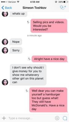 specialsnowflakesanonymous:  flirtyblonde:  dictatoranon:  ranting-rose:  fist-me-with-honey-mustard:  durkin62:  flirtyblonde:  Guys who expect nudes for free smh.   Idiot expects money for nudes when there is literally an unlimited supply of free porn