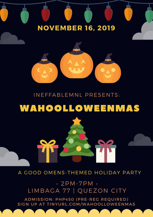 WAHOOLLOWEENMASA Good Omens-themed Halloween and Christmas partyWHEN: November 16, 2019 (Saturday), 