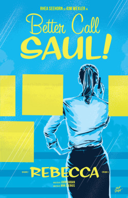 Mattrobot:  Here’s My Poster For Better Call Saul Episode 2X05, Rebecca. Rhea Seehorn