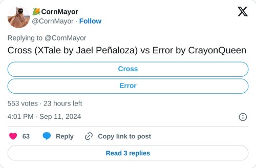 Cross (XTale by Jael Peñaloza) vs Error by CrayonQueen
— 🌽CornMayor (@CornMayor) September 11, 2024