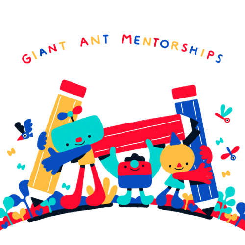 hey!! giant ant mentorships!!! been working on rolling this out with the folks at the studio and we&