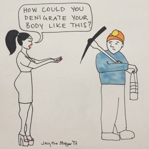 jacqthestripper:  If strippers started showing up to other people’s workplaces and pulled the stunts y'all can’t stop trying to pull when you walk into our house. Originally posted on jacqthestripper.com