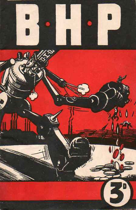 Cover of a pro-union pamphlet made by the Federated Ironworkers’ Association of Australia, 1943, aimed at iron producer B.H.P. Artist unknown.