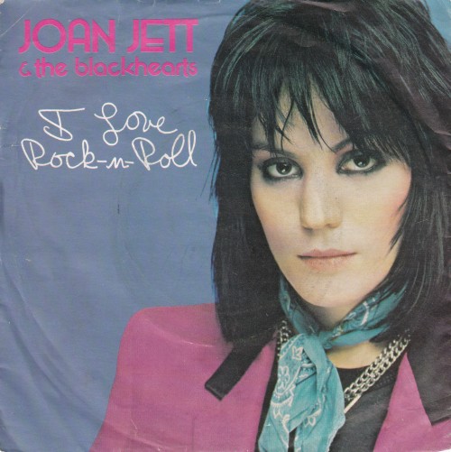JOAN JETT & THE BLACKHEARTS - I Love Rock'n Roll 7" (1982/US)uk press