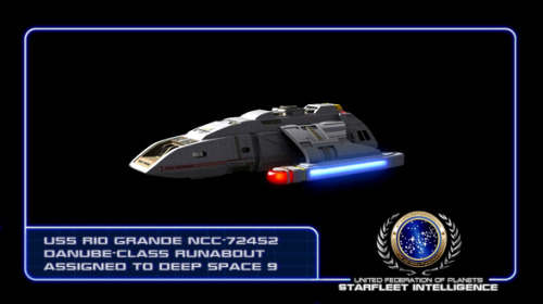  STARFLEET INTELLIGENCE | USS Rio Grande, NCC-72452 Launched in 2368, the USS Rio Grande is a Danube