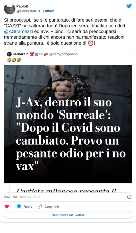 Si preoccupi, se si è punturato, di fare seri esami, che di "CAZZI" ne salteran fuori! Dopo ieri sera, dibattito con dott. @AStramezzi ed avv. Pipino, ci sarà da preoccuparsi tremendamente di chi ancora non ha manifestato reazioni strane alla puntura, è solo questione di ⏰! https://t.co/v8Ysxt2R11  — PaoloB (@PaoloBMb70) March 25, 2023