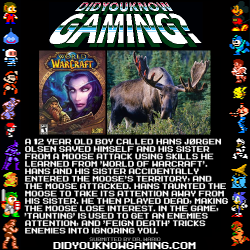 didyouknowgaming:  World of Warcraft.  Source.  Meanwhile, in the real world, where such occurrences are rare, a kid shot himself after getting frustrated with something in his life, in the hopes of reloading a previous save file from awhile back, when