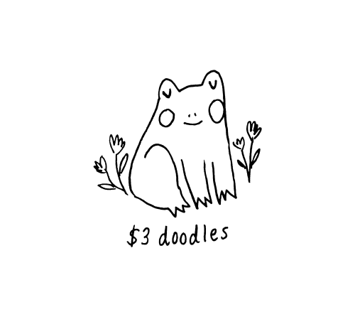 I’m now offering cute little $3 doodles! They’ll look something like this frog friend here. You can 
