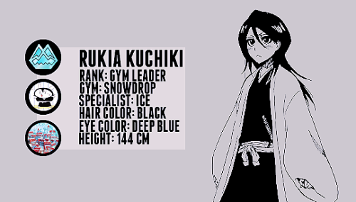 sobforkarin:    BleachPoke! AU ･゜ﾟ･*☆GYM Leader Rukia Kuchiki