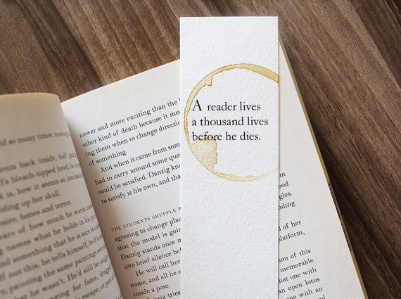 irish-rivers:    A Reader Lives A Thousand Lives Before He Dies  