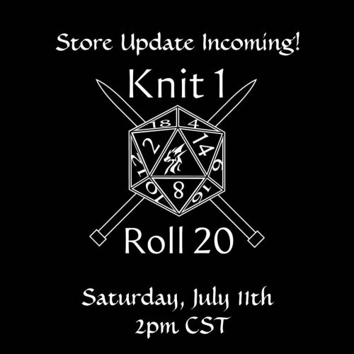 Mark your calendars! July 11th at knit1roll20.com we’ll be hosting a massive dice drop! Dragon